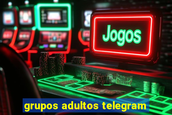 grupos adultos telegram